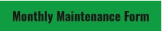 Monthly Maintenance Form