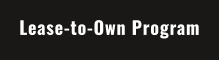 Lease-to-Own Program
