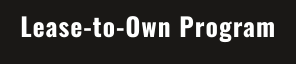 Lease-to-Own Program